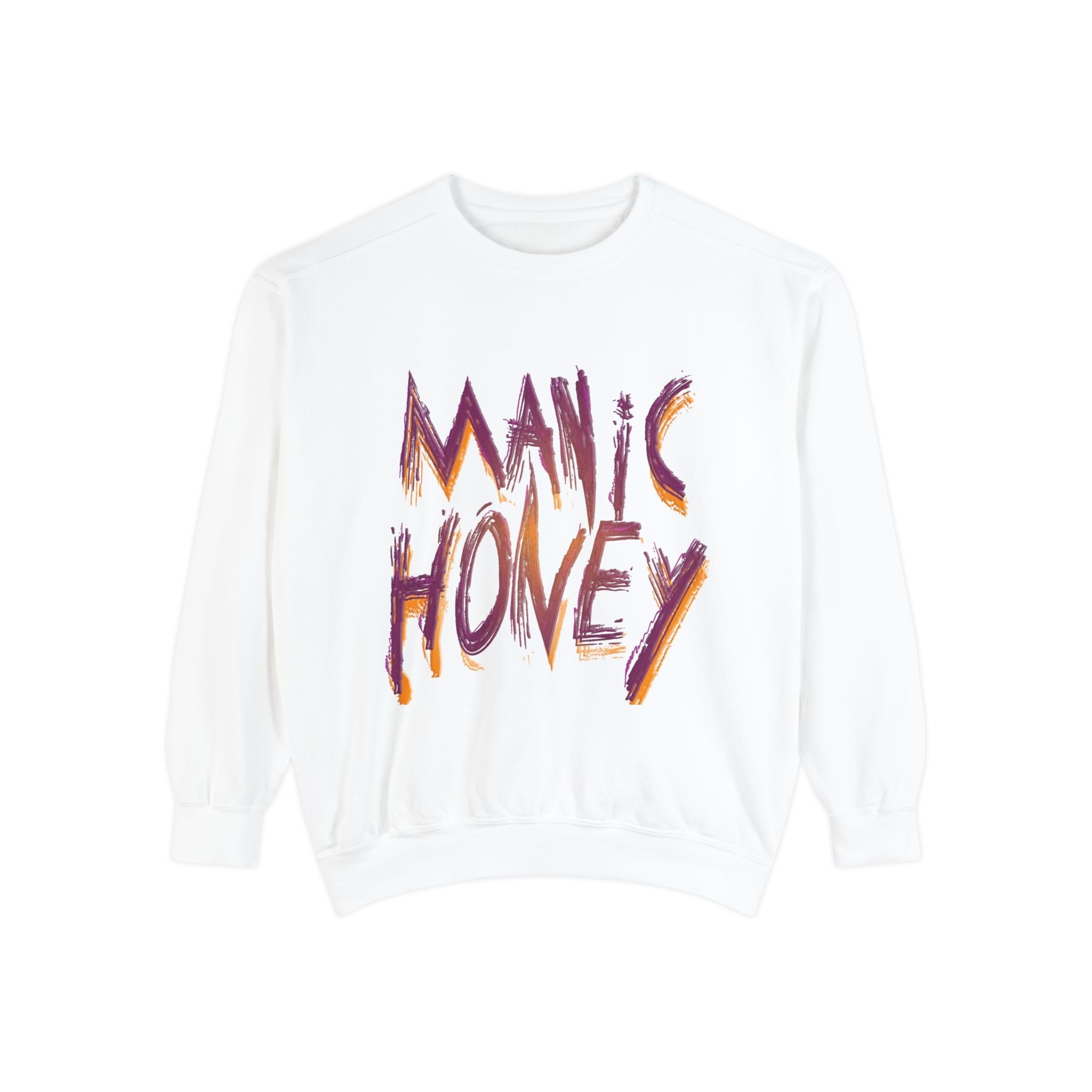 Manic Sweatshirt- Unisex Garment-Dyed Sweatshirt