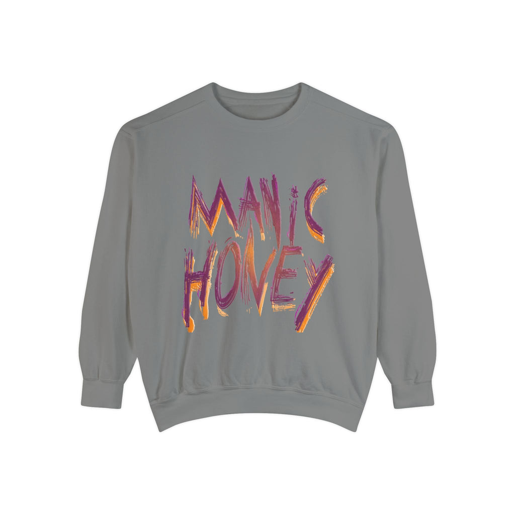 Manic Sweatshirt- Unisex Garment-Dyed Sweatshirt