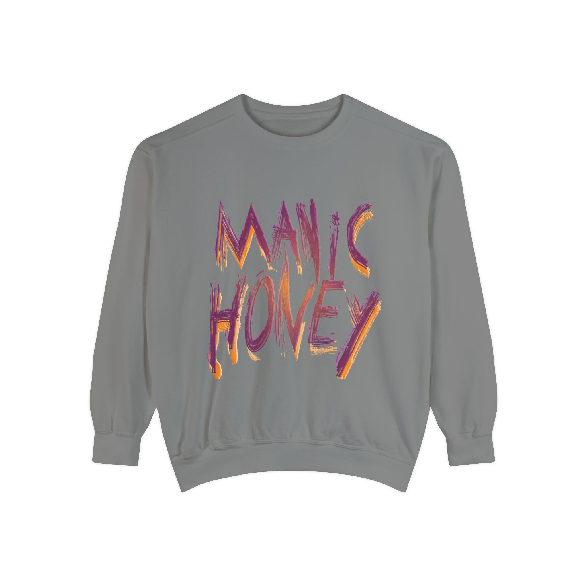 Manic Sweatshirt- Unisex Garment-Dyed Sweatshirt